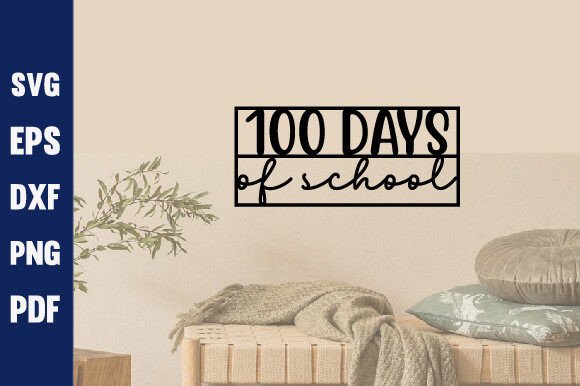 100 Days of School Laser Svg: A Designer's Review