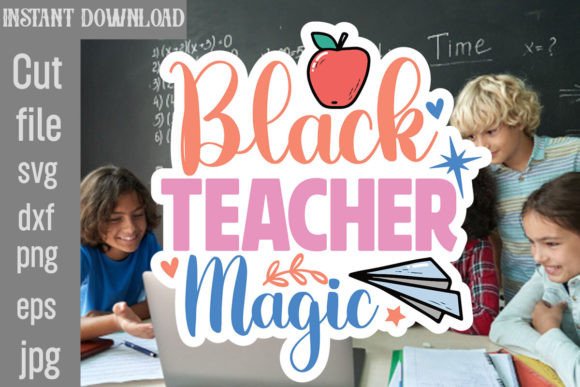 Black Teacher Magic SVG Cut File: A Versatile Design