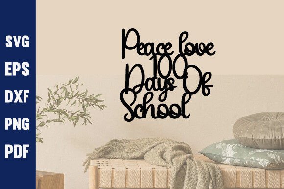 Celebrating 100 Days with Peace Love SVG