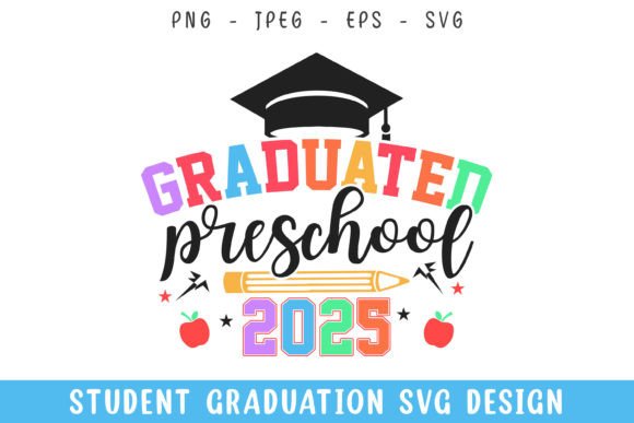 Graduated Pre School 2025 SVG Design Review