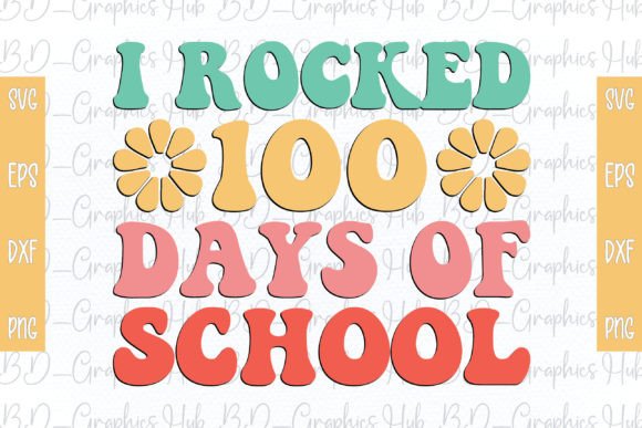 I Rocked 100 Days of School Retro SVG Review
