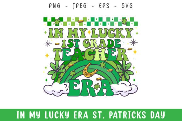 In My Lucky 1st Grade Teacher Era SVG