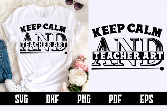 Keep Calm and Teacher Art Svg Design Review
