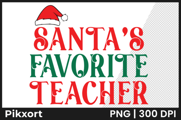 Santas Favorite Teacher Christmas SVG